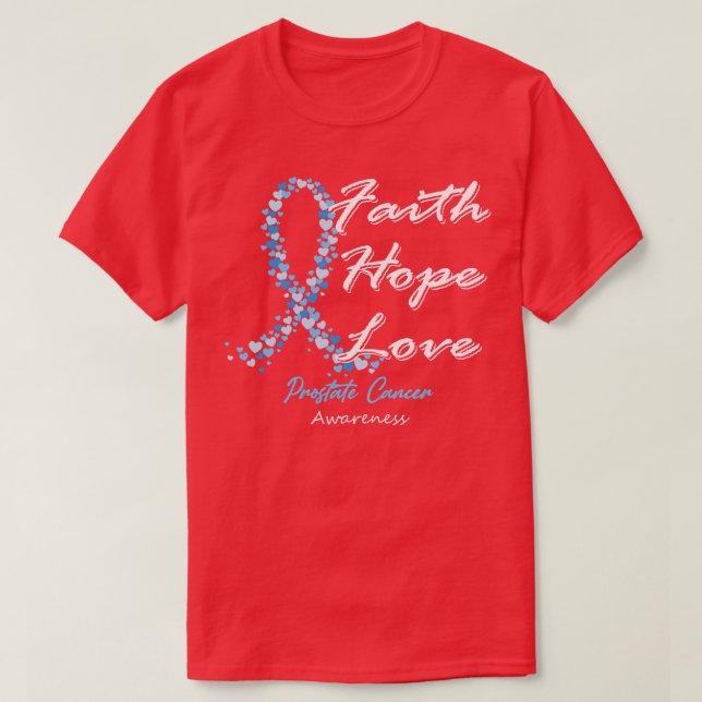 Prostate Cancer Awareness Faith Hope Love In This  T-Shirt (Design Front)