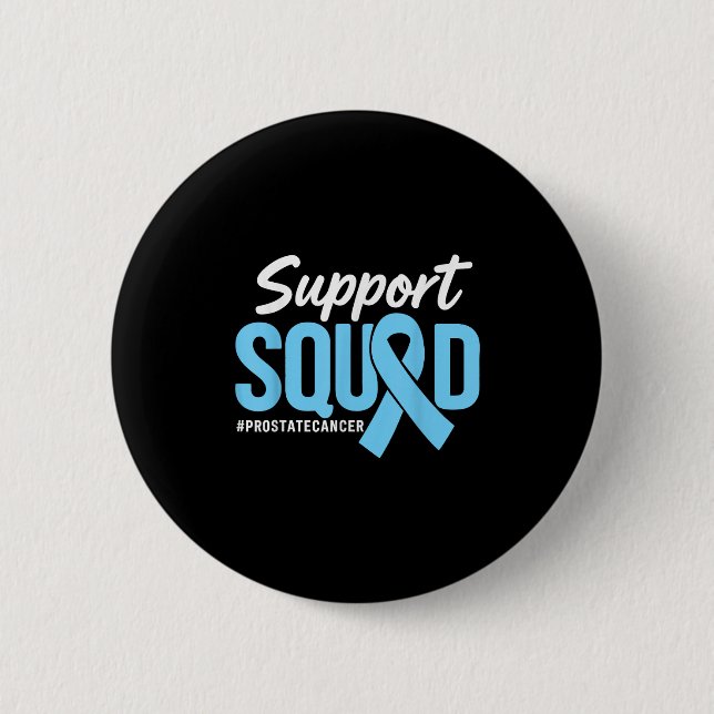 Prostate Cancer Awareness Support Squad Light Blue 6 Cm Round Badge (Front)