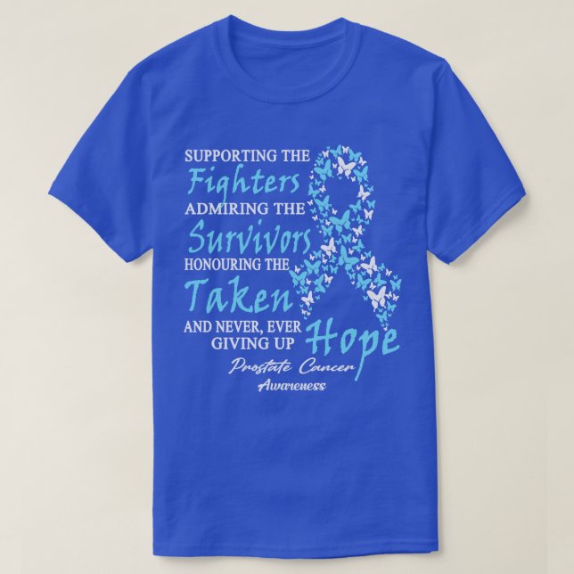 Prostate Cancer Awareness Supporting The Fighters  T-Shirt (Design Front)