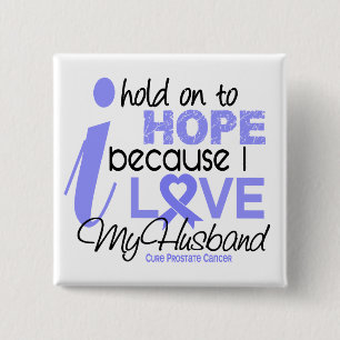 Prostate Cancer Hope for My Husband 15 Cm Square Badge