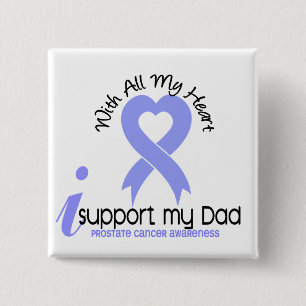 PROSTATE CANCER I Support My Dad 15 Cm Square Badge