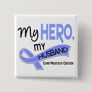 Prostate Cancer MY HERO, MY HUSBAND 42 15 Cm Square Badge