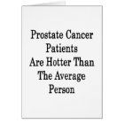 Prostate Cancer Patients Are Hotter Than The Avera