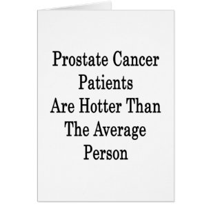 Prostate Cancer Patients Are Hotter Than The Avera