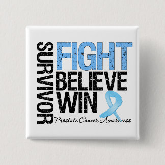 Prostate Cancer Survivor Fight Believe Win Motto 15 Cm Square Badge