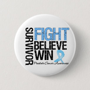 Prostate Cancer Survivor Fight Believe Win Motto 6 Cm Round Badge