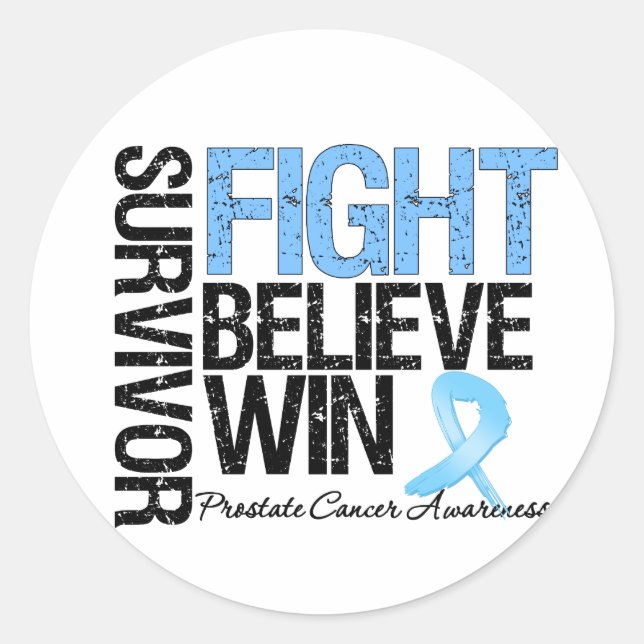 Prostate Cancer Survivor Fight Believe Win Motto Classic Round Sticker (Front)