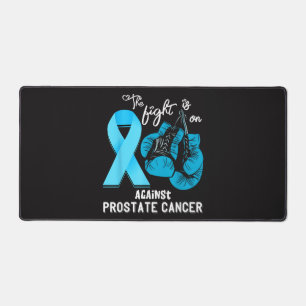 Prostate Cancer The Fight is On Prostate Cancer Aw Desk Mat