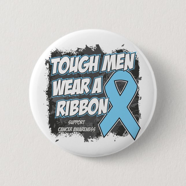 Prostate Cancer Tough Men Wear A Ribbon 6 Cm Round Badge (Front)
