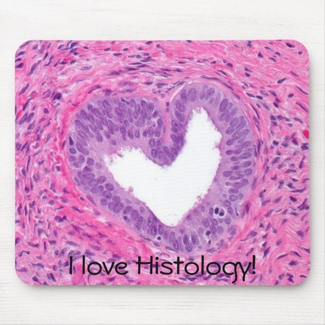 prostate -heart, I love Histology! Mouse Mat (Front)