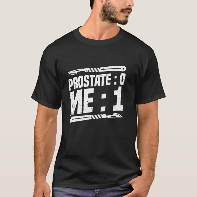 Prostate Removal Recovery Zero Me One Prostate Sur T-Shirt (Front)