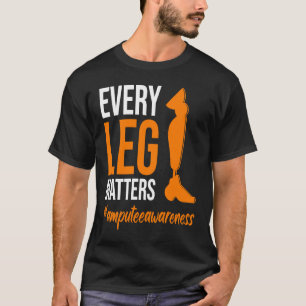Prosthetic Surgery And Fake Limb Amputee Awareness T-Shirt
