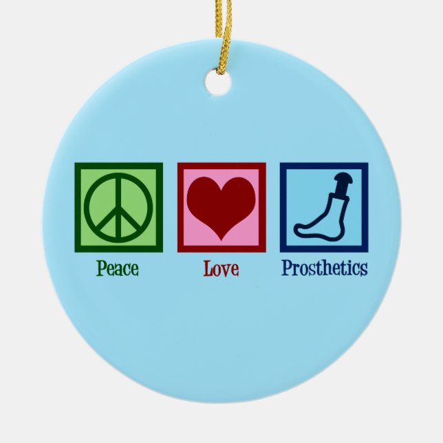 Prosthetist Peace Love Prosthetics Ceramic Tree Decoration (Front)
