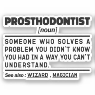 Prosthodontist Noun Dental Practitioner Humour