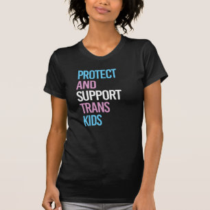 Protect and Support Trans Kids T-Shirt