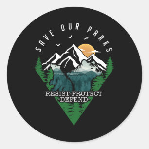 Protect Bear Save Our Parks Resist National Park M Classic Round Sticker