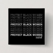 Protect Black Women // Coins and Connections