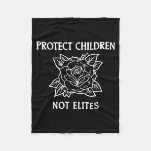 Protect children not elites fleece blanket