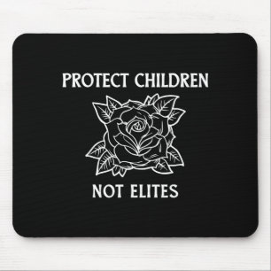 Protect children not elites mouse mat