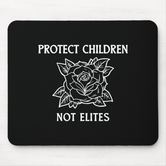 Protect children not elites mouse mat (Front)