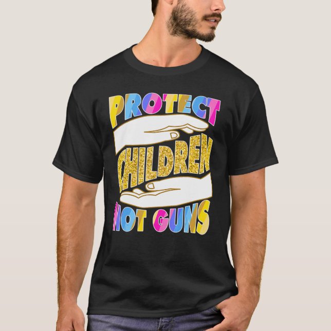 Protect Children Not Guns 7 T-Shirt (Front)