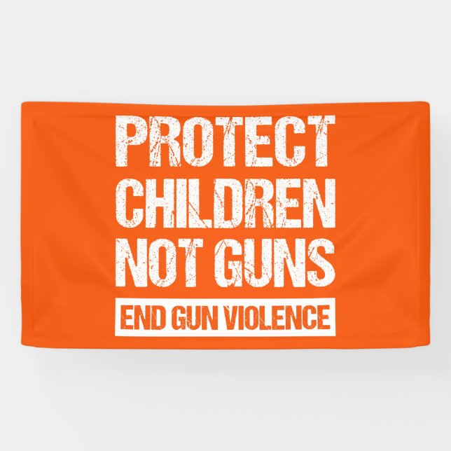 Protect Children, Not Guns - End Gun Violence II Banner (Horizontal)
