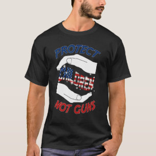 Protect Children Not Guns Fighter For Men Women Ki T-Shirt