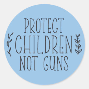 protect children not guns Sticker