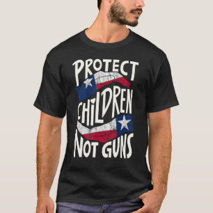 Protect Children Not Guns Texas Strong T-Shirt