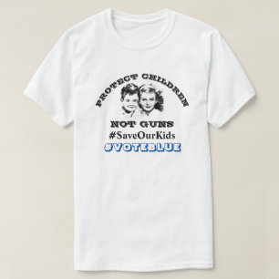 PROTECT CHILDREN NOT GUNS #VOTEBLUE T-Shirt