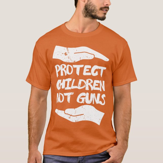 Protect Children Not Guns Wear Orange Day T-Shirt (Front)