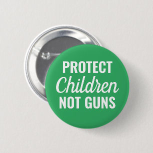 Protect Children - Pro Gun Control 6 Cm Round Badge
