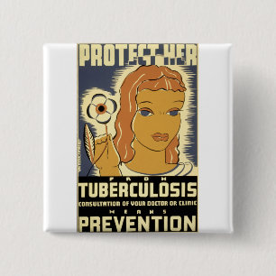 Protect Her From Tuberculosis 15 Cm Square Badge