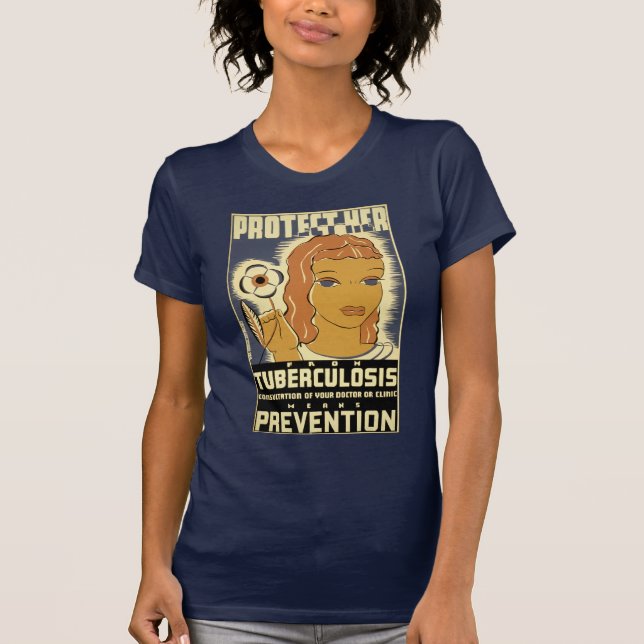 Protect Her From Tuberculosis T-Shirt (Front)