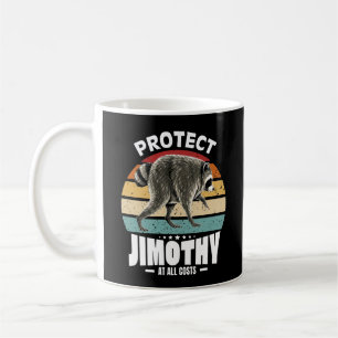 Protect Jimothy At All Costs Cute Viral Racoon Coffee Mug