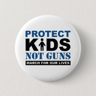 Protect Kids Not Guns 6 Cm Round Badge