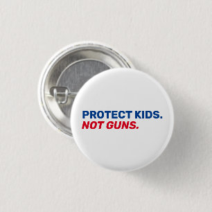 Protect kids Not guns red white and blue election 3 Cm Round Badge