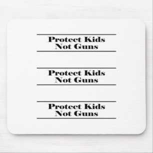 Protect Kids Not Guns Sticker1 Mouse Mat