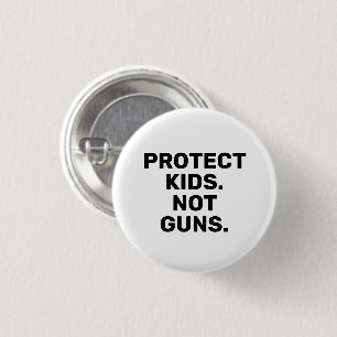 Protect kids Not guns white black bold modern text 3 Cm Round Badge
