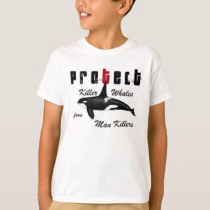 Protect Killer Whales from Man Killers T-Shirt