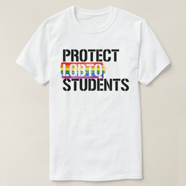 Protect LGBTQ Students T-Shirt (Design Front)