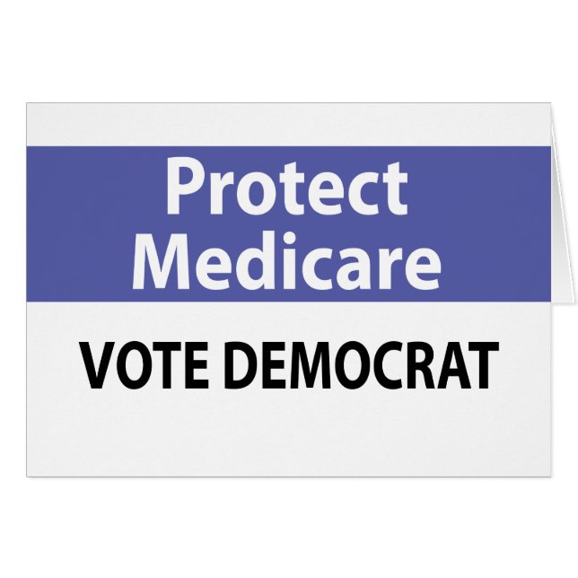 Protect Medicare: Vote Democrat (Front Horizontal)