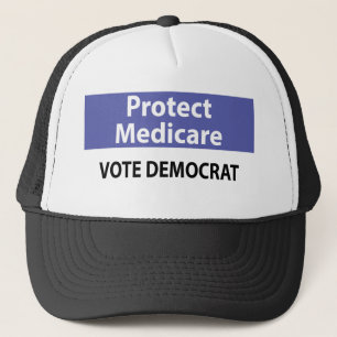 Protect Medicare: Vote Democrat! Trucker Hat