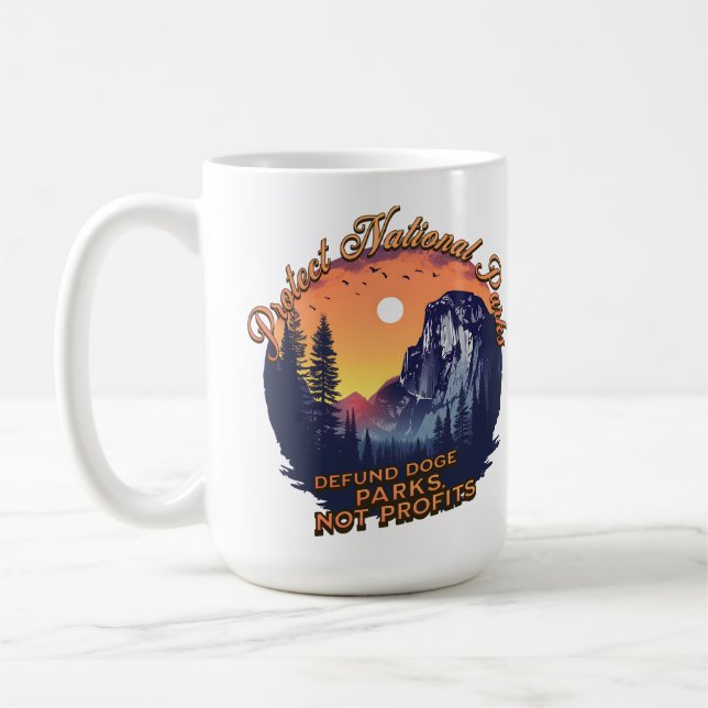 Protect National Parks Defund DOGE Parks Not Profi Coffee Mug (Left)