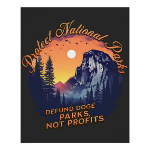Protect National Parks Defund DOGE Parks Not Profi Poster