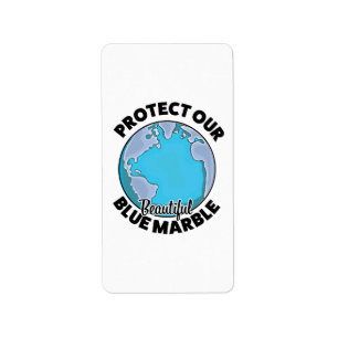 Protect Our beautiful Blue Marble Label