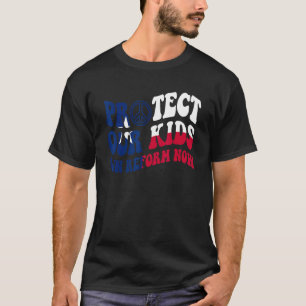 Protect Our Children G Un Reform Now Protect Kids T-Shirt
