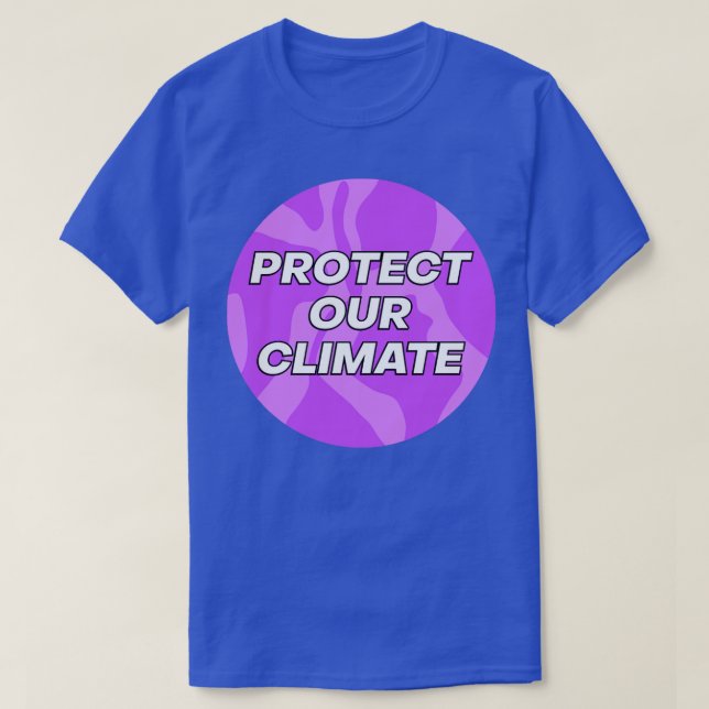 Protect Our Climate Climate Change T-Shirt (Design Front)
