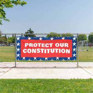 PROTECT OUR CONSTITUTION Banner