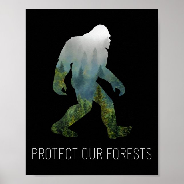Protect Our Forests Bigfoot Earth Day Tee  Poster (Front)